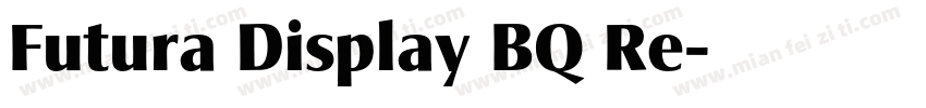 Futura Display BQ Re字体转换